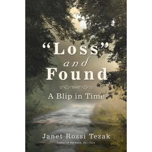 "Loss" and Found: A Blip in Time - Paperback