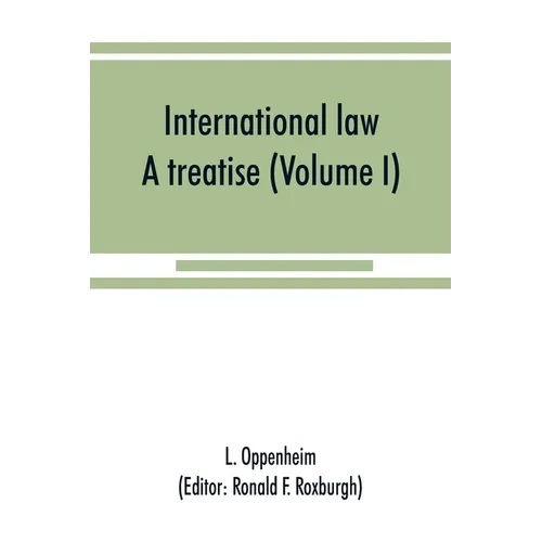 International law: a treatise (Volume I) - Paperback
