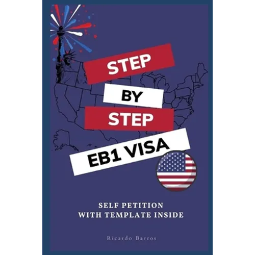 Step by Step EB1 VISA: Self Petition with Template - Paperback