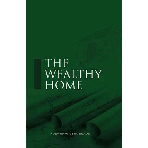 The Wealthy Home - Paperback