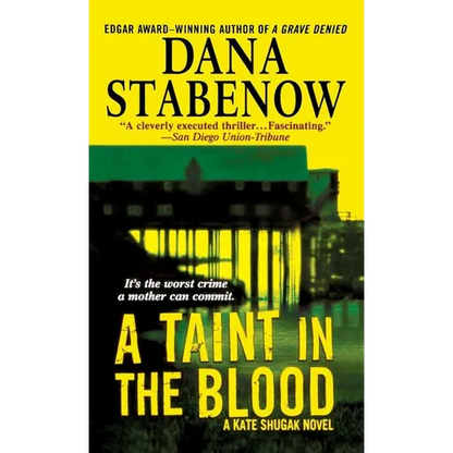 A Taint in the Blood: A Kate Shugak Novel - Paperback