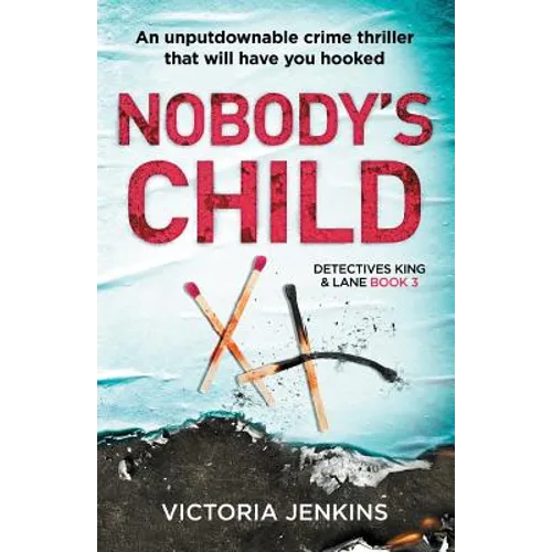 Nobody's Child: An Unputdownable Crime Thriller That Will Have You Hooked - Paperback
