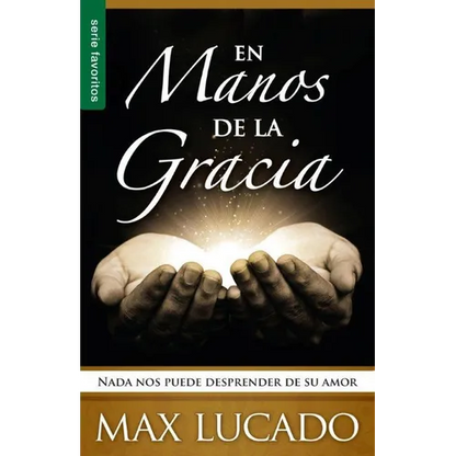 En Manos de la Gracia - Serie Favoritos = In the Grip of Grace - Paperback