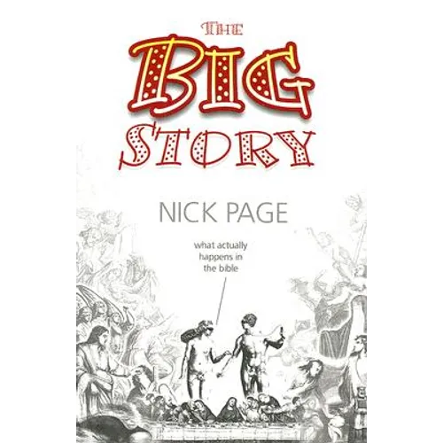 The Big Story: What Actually Happens in the Bible - Paperback