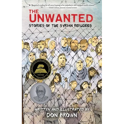 The Unwanted: Stories of the Syrian Refugees: A Graphic Novel - Paperback