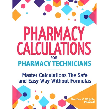 Pharmacy Calculations for Pharmacy Technicians - Paperback