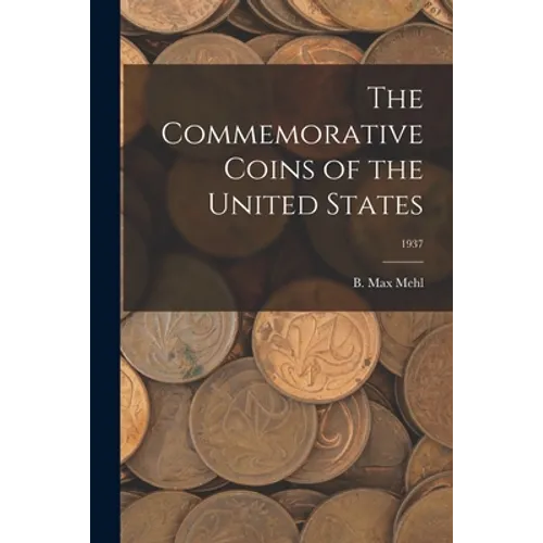 The Commemorative Coins of the United States; 1937 - Paperback