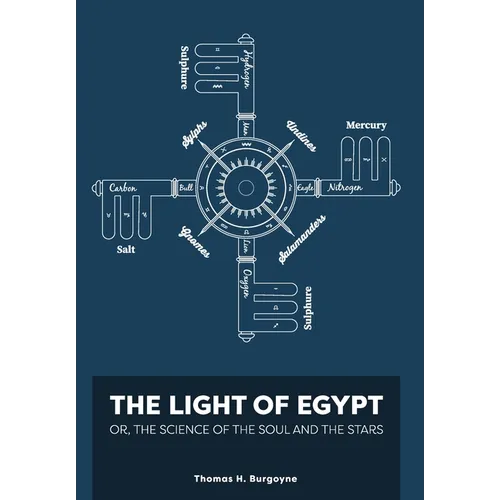The Light of Egypt; Or, the Science of the Soul and the Stars [Two Volumes in One] - Hardcover