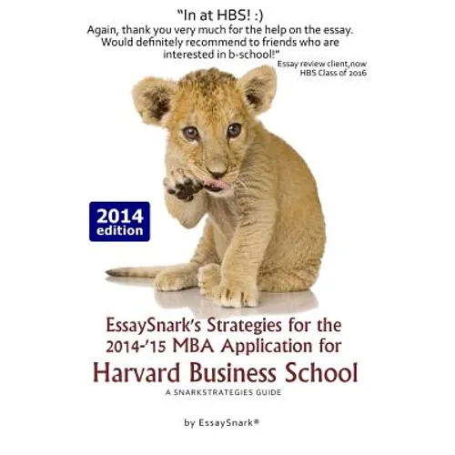 EssaySnark's Strategies for the 2014-'15 MBA Application for Harvard Business School: A SnarkStrategies Guide - Paperback