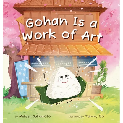 Gohan Is a Work of Art - Hardcover