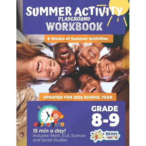Summer Activity Playground Grade 8-9: 8 Weeks of Summer Activities - Math, ELA, Science, Reading and Social Studies - Paperback