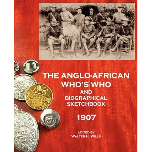 The Anglo-African Who's Who and Biographical Sketchbook, 1907 - Paperback