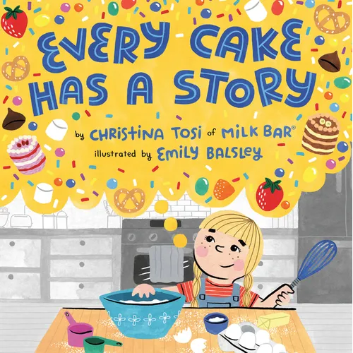 Every Cake Has a Story - Hardcover