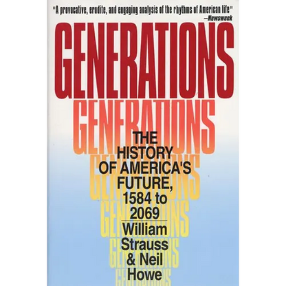 Generations: The History of America's Future, 1584 to 2069 - Paperback