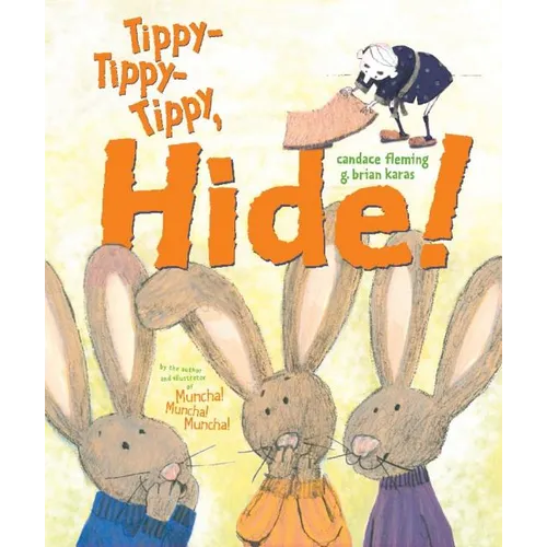 Tippy-Tippy-Tippy, Hide! - Hardcover