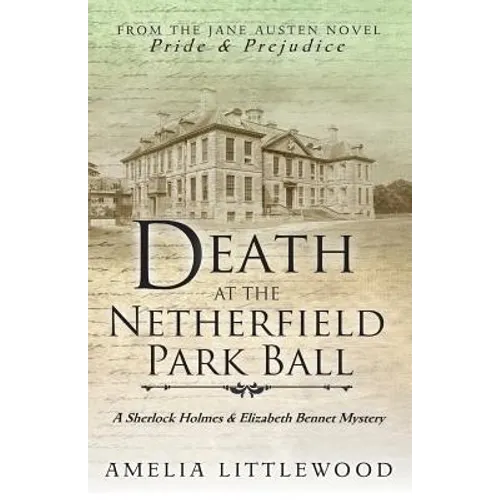 Death at the Netherfield Park Ball - Paperback