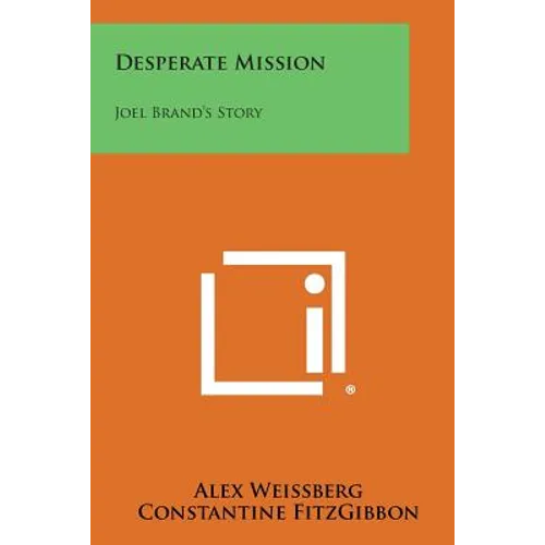 Desperate Mission: Joel Brand's Story - Paperback