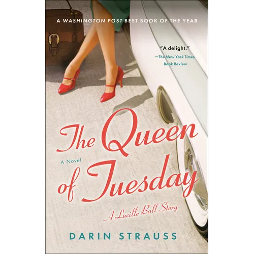 The Queen of Tuesday: A Lucille Ball Story - Paperback