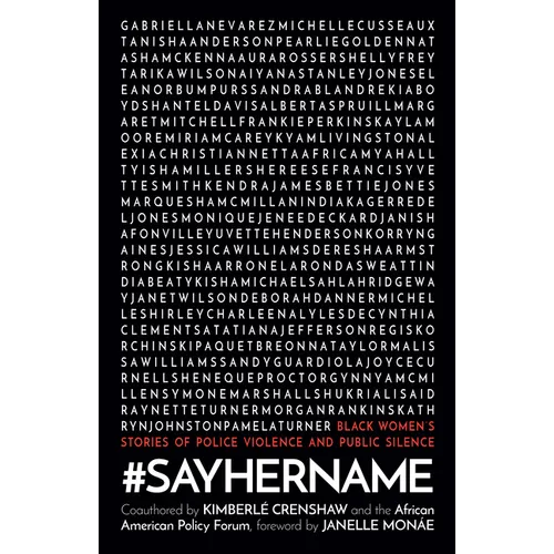 #Sayhername: Black Women's Stories of Police Violence and Public Silence - Paperback