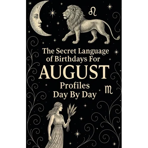 The Secret Language of Birthdays Profiles August Day By Day - Paperback