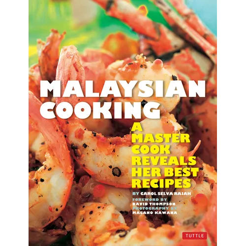 Malaysian Cooking: A Master Cook Reveals Her Best Recipes - Paperback