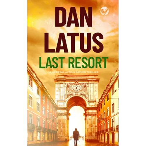 LAST RESORT a gripping action-packed thriller - Paperback