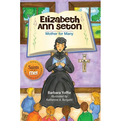 Elizabeth Ann Seton: Mother for Many - Hardcover