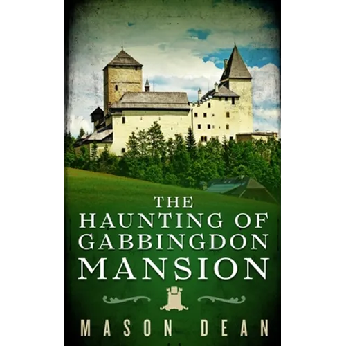 The Haunting of Gabbingdon Mansion - Paperback