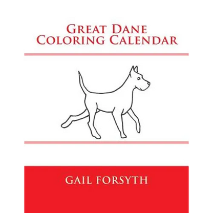 Great Dane Coloring Calendar - Paperback