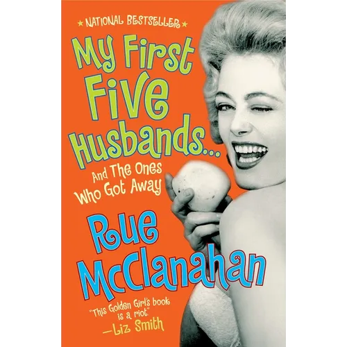 My First Five Husbands...and the Ones Who Got Away: A Memoir - Paperback