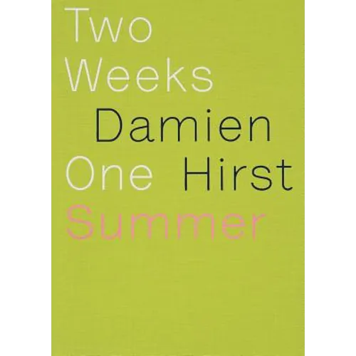 Damien Hirst: Two Weeks One Summer - Hardcover