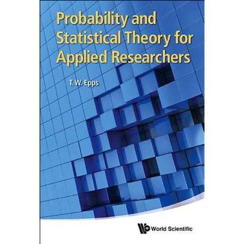 Probability and Statistical Theory for Applied Researchers - Hardcover