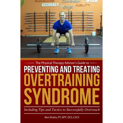 Preventing and Treating Overtraining Syndrome: Including Tips and Tactics to Successfully Overreach - Paperback