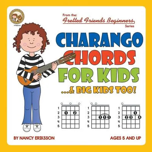 Charango Chords for Kids...& Big Kids Too! - Paperback