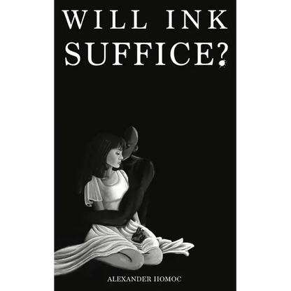 Will Ink Suffice? - Paperback