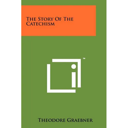 The Story of the Catechism - Paperback