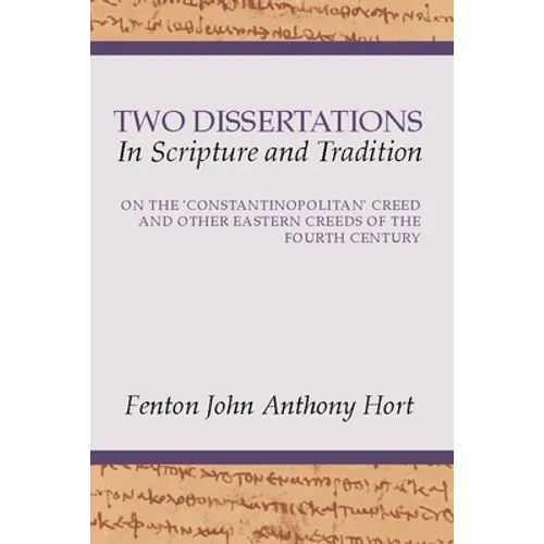 Two Dissertations In Scripture and Tradition - Paperback