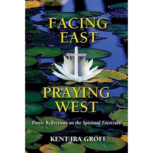 Facing East, Praying West - Paperback