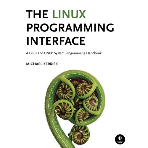 The Linux Programming Interface: A Linux and Unix System Programming Handbook - Hardcover