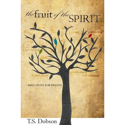 The Fruit of the Spirit: A Bible Study for Tweens (Preteens) - Paperback