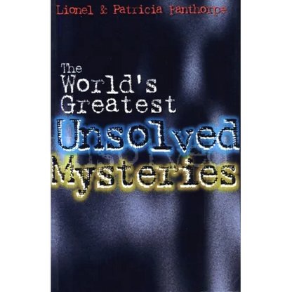 The World's Greatest Unsolved Mysteries - Paperback