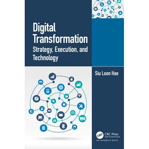 Digital Transformation: Strategy, Execution and Technology - Paperback