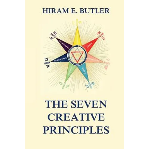 The Seven Creative Principles - Paperback