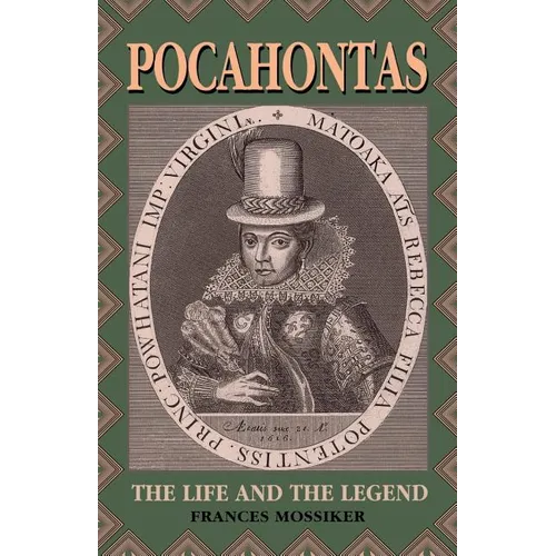 Pocahontas: The Life and the Legend - Paperback