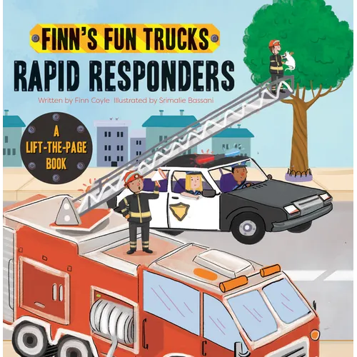 Rapid Responders: A Lift-The-Page Truck Book - Board Book