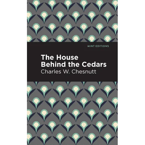 The House Behind the Cedars - Paperback