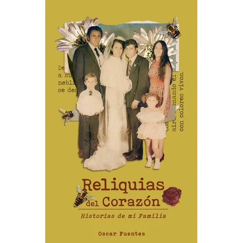 Reliquias del Corazón: Historias de mi Familia - Paperback