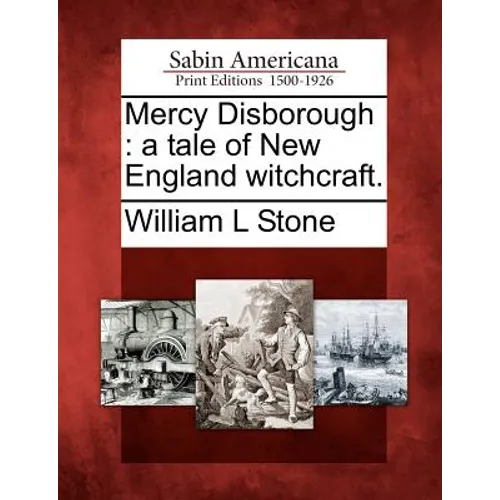 Mercy Disborough: A Tale of New England Witchcraft. - Paperback