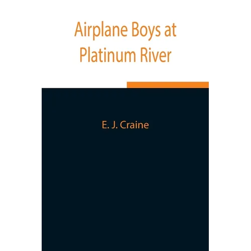 Airplane Boys At Platinum River - Paperback