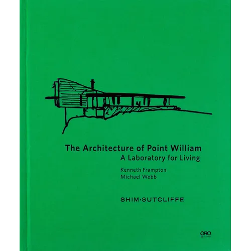 The Architecture of Point William - Hardcover
